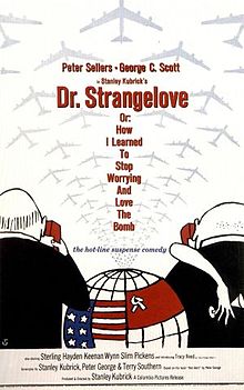 Dr. Strangelove: How I Learned to Stop Worrying and Love the Bomb